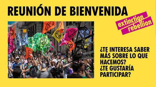 Bienvenida Extinction Rebellion España  