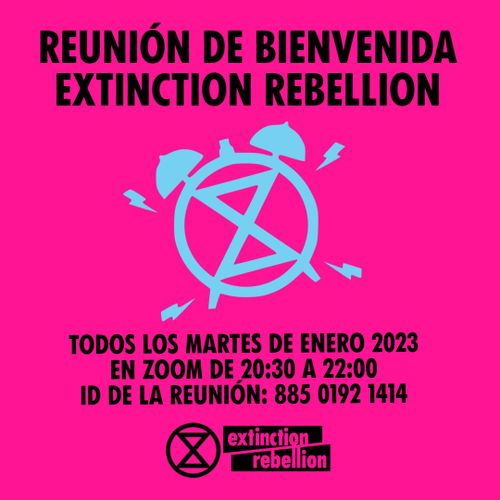 ⏳ Sesiones de Bienvenida - Extinction Rebellion.⏳